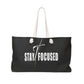 Weekender Tote Bag - Stay Focused